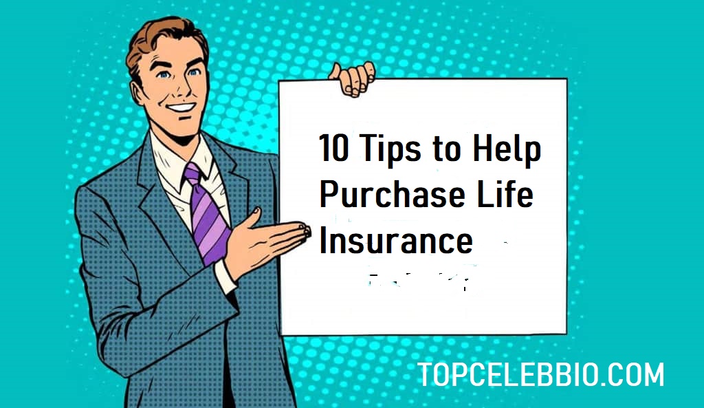 Tips to Help Purchase Life Insurance